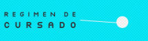 Regimen de cursado